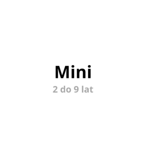 Mini (2-9 lat)